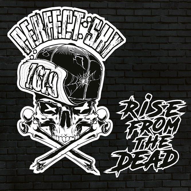 Perfect Sky - Rise From The Dead