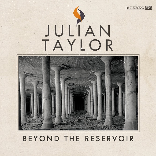 Julian Taylor - Beyond The Reservoir