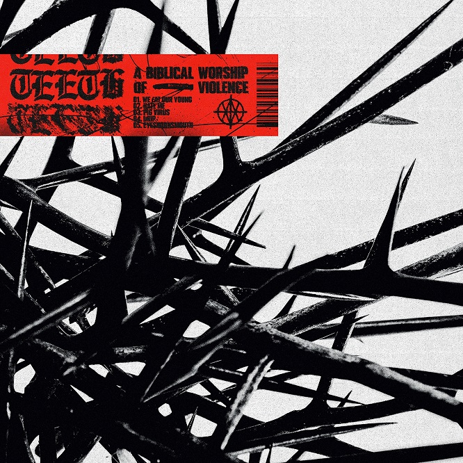 Teeth - A Biblical Worship Of Violence - Artwork