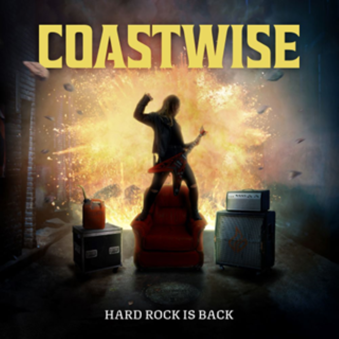 Coastwise - Hard Rock Is Back