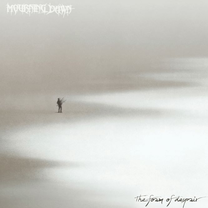 Mourning Dawn - The Foam Of Despair