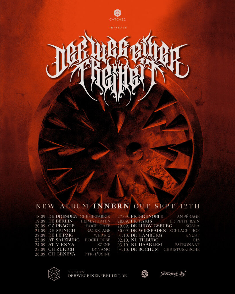 Der Weg Einer Freiheit tournee 2025