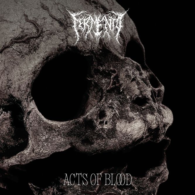 Fermento - Acts Of Blood